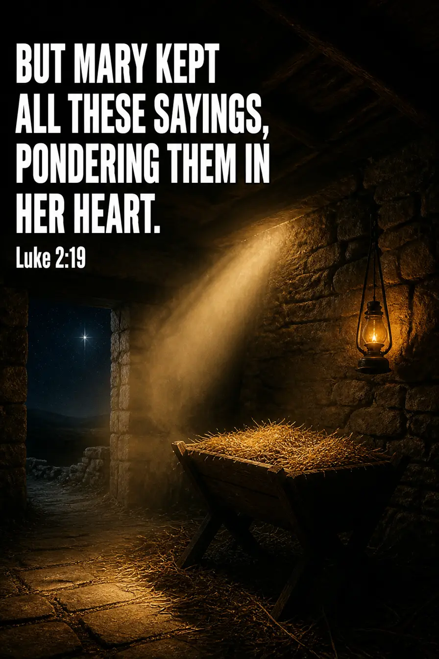 Luke 2:19 Bible verse card: “But Mary kept all these sayings, pondering them in her heart.”