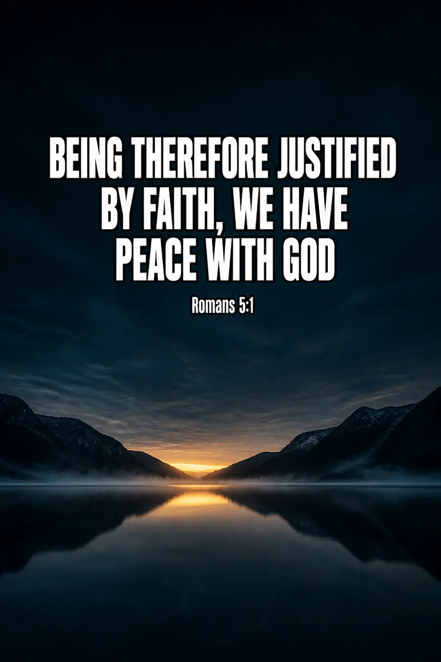 Romans 5:1 — justified by faith, at peace with God