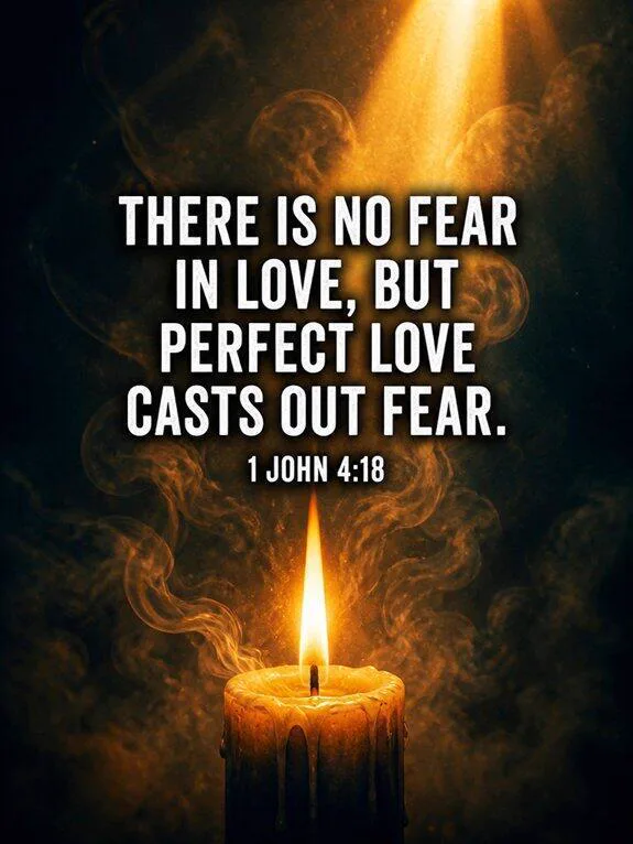 1 John 4:18 — Perfect Love Casts Out Fear Bible verse inspiration