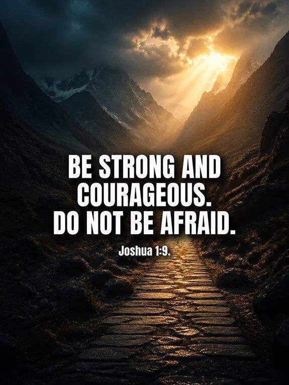 Joshua 1:9 — Courage Arrives as an Instruction Bible verse inspiration