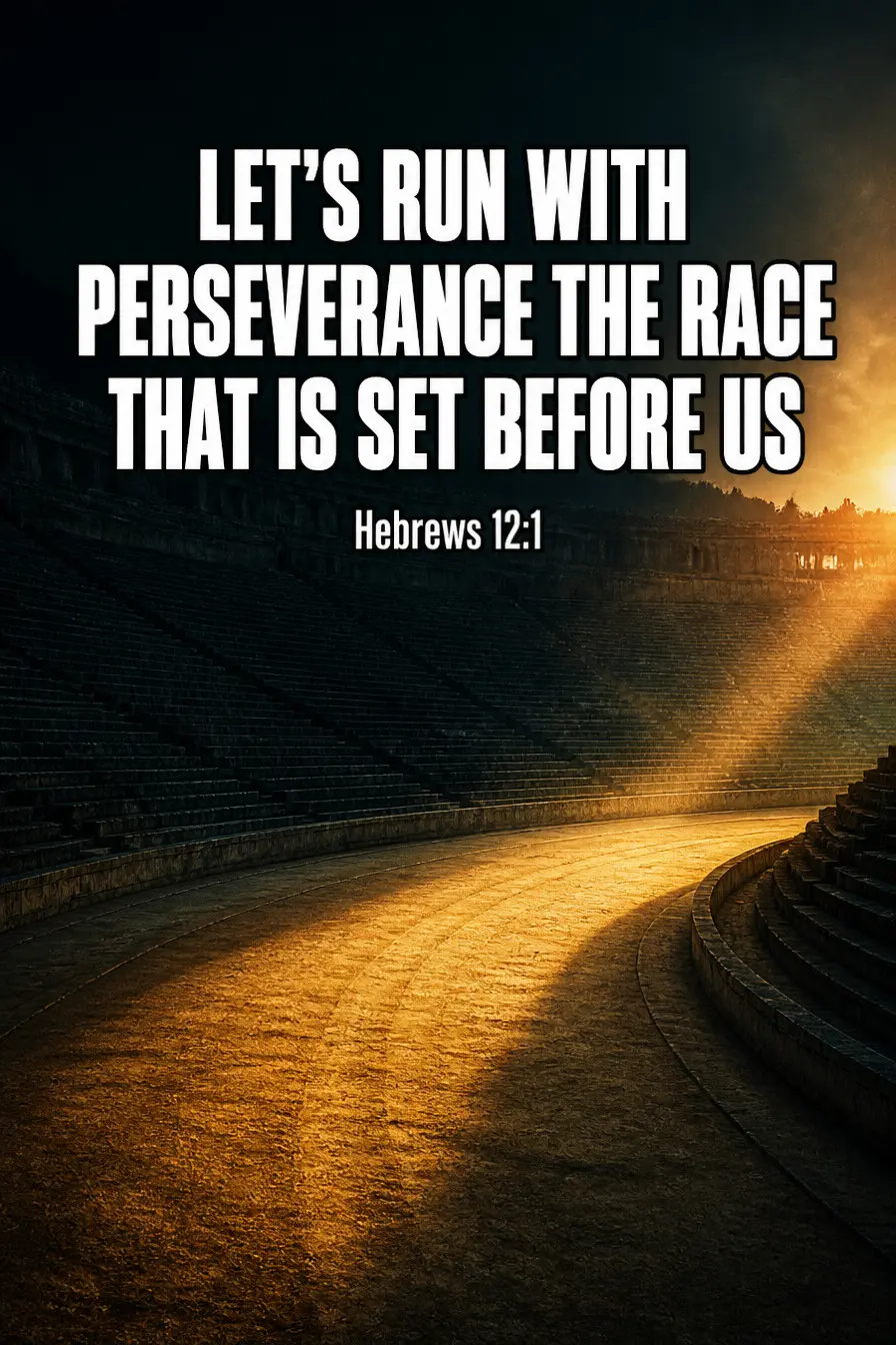 Hebrews 12:1 — Lay Aside the Weight Bible verse inspiration